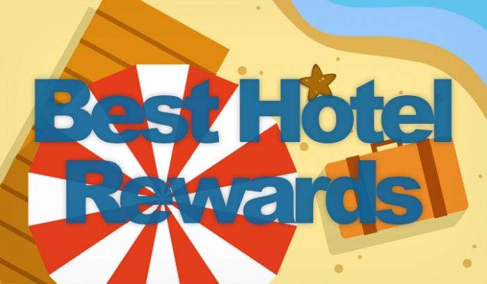 The Best Hotel Rewards Program to Collect Points in 2021?